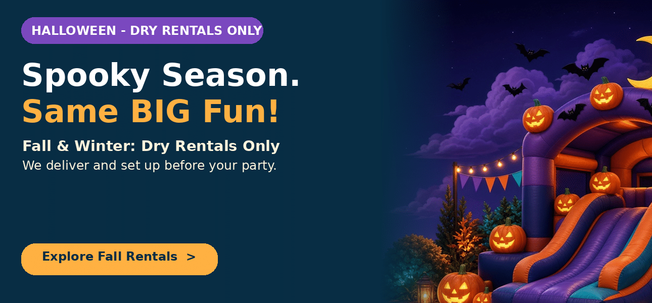 Halloween parties - dry rentals only. Spooky Season, Same BIG Fun!